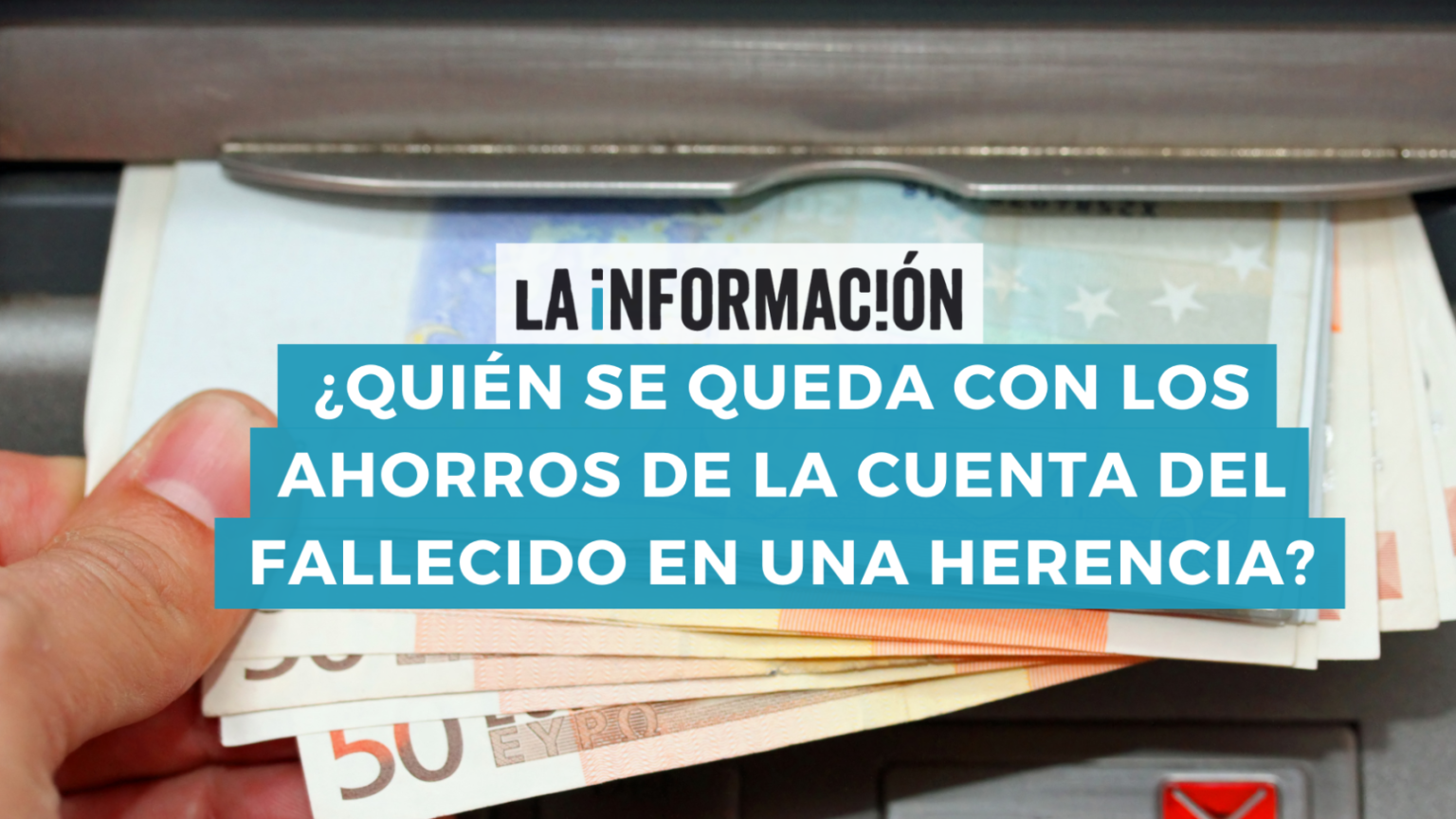 Cómo sacar el dinero de una herencia del banco de manera adecuada ...